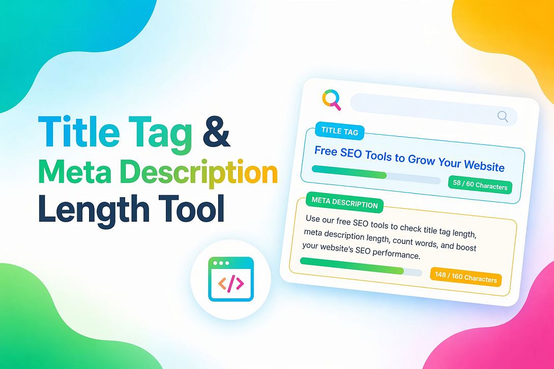 Title Tag & Meta Description Length Tool